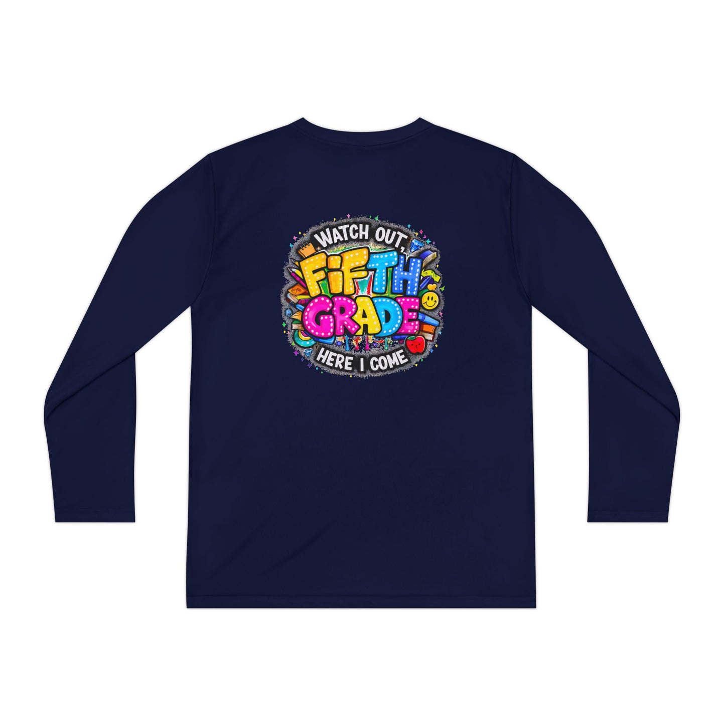 Fifth Grade T-Shirt — "Watch Out! Here I Come" Youth Long Sleeve