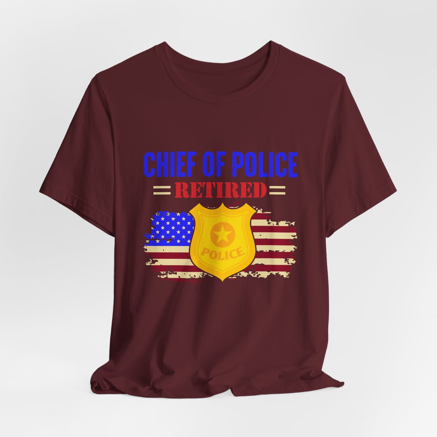 Retired Chief of Police T-Shirt — American Flag Badge Retirement Tee