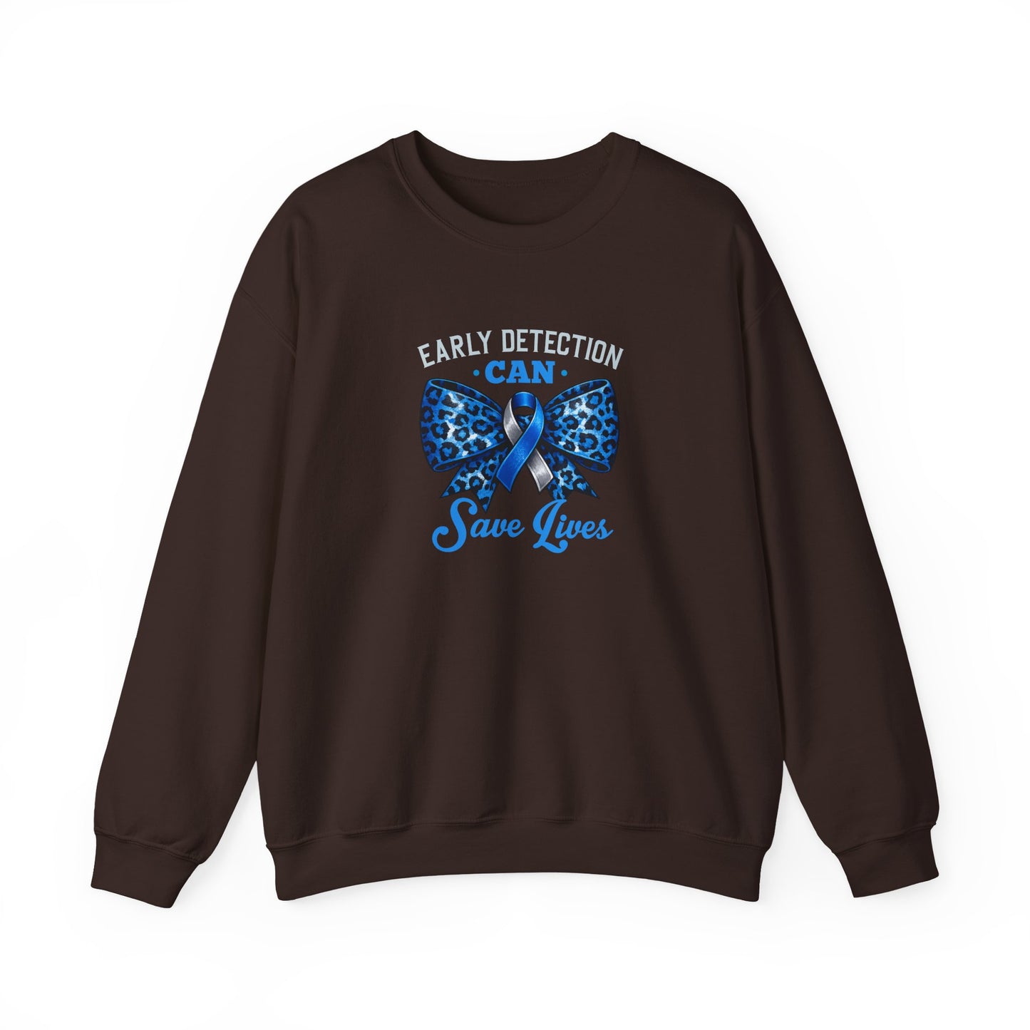"Early Detection Can Save Lives"  Sweatshirt