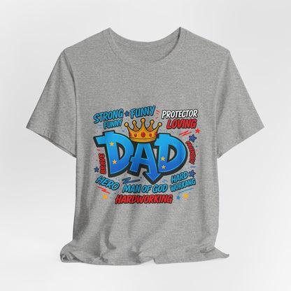 Dad Comic Crown T-Shirt — Strong Funny Protector Loving Father's Day Tee