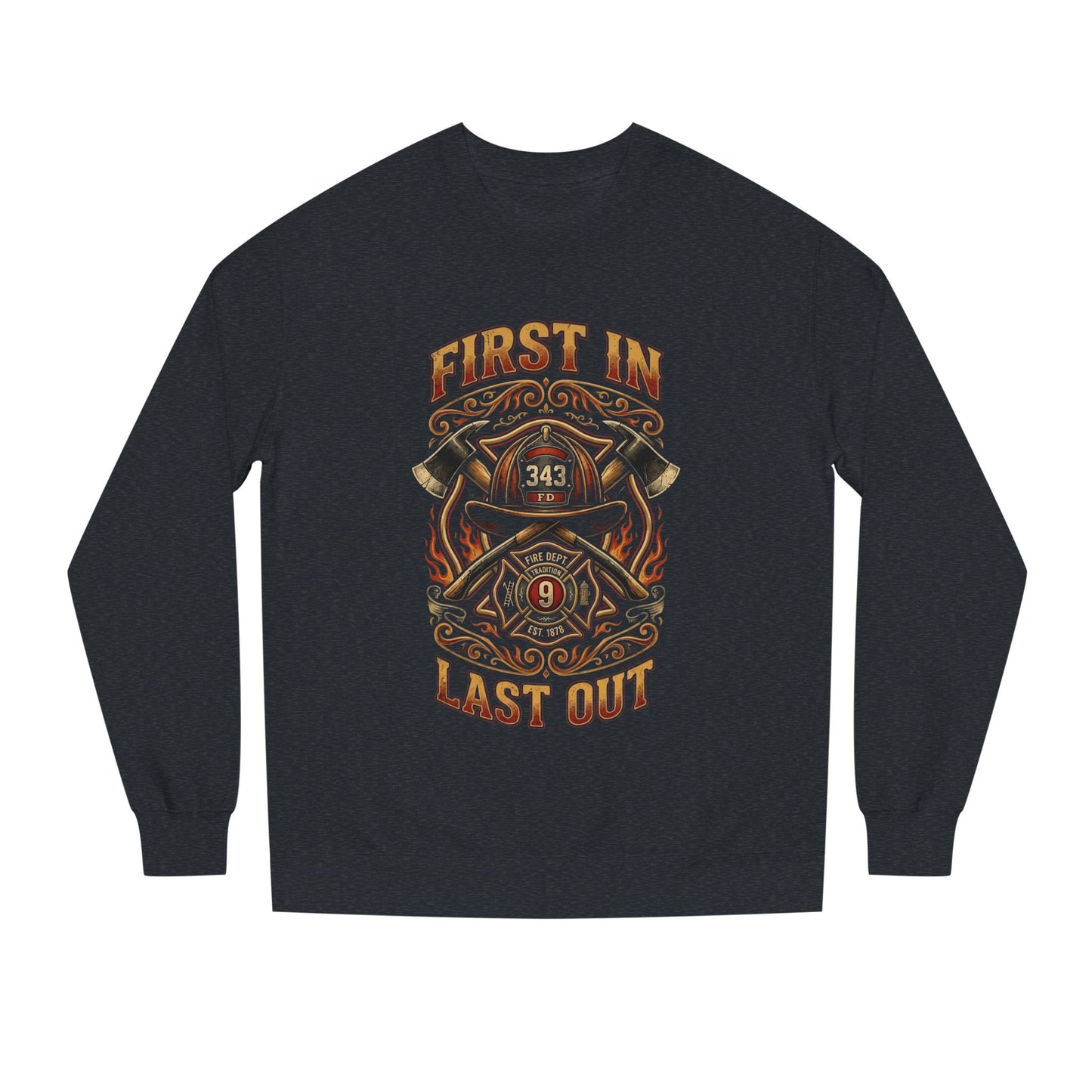 Firefighter Crewneck Sweatshirt — "First In, Last Out" Vintage Fire Department Design