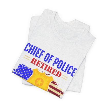 Retired Chief of Police T-Shirt — American Flag Badge Retirement Tee