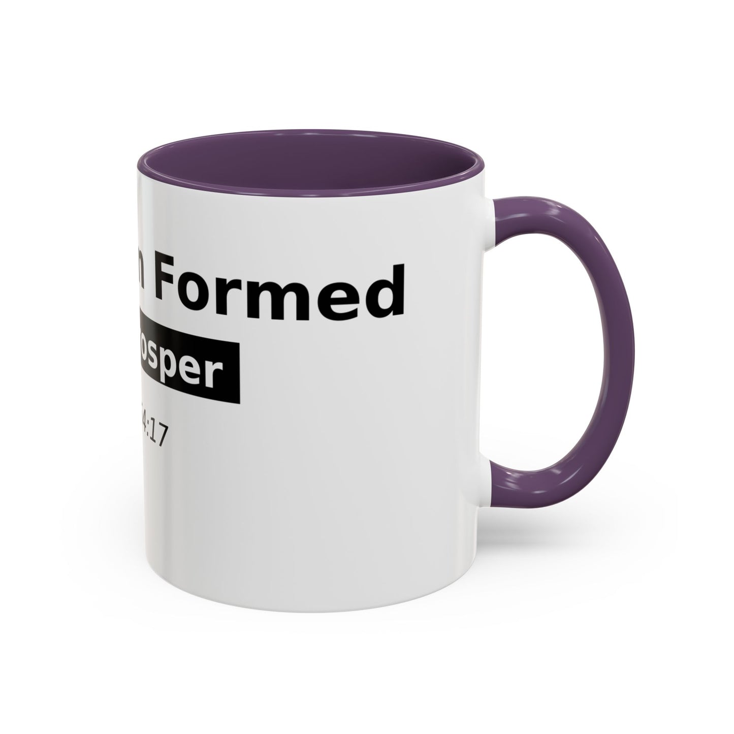 Accent Coffee Mug — "No Weapon Formed Shall Prosper" Isaiah 54:17 Inspirational Christian Mug
