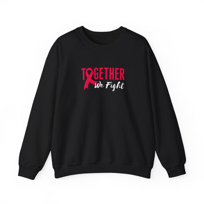 "Together We Fight" Sweatshirt