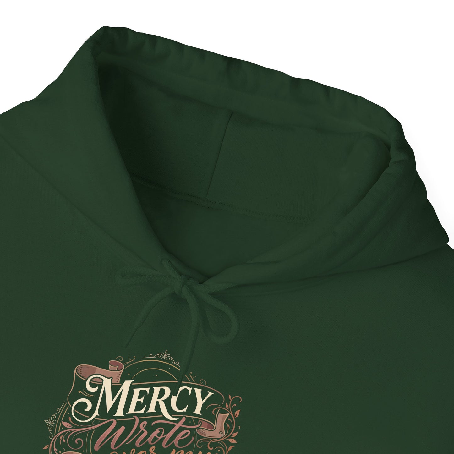 Mercy Wrote Over My Sharpest Edges Hoodie
