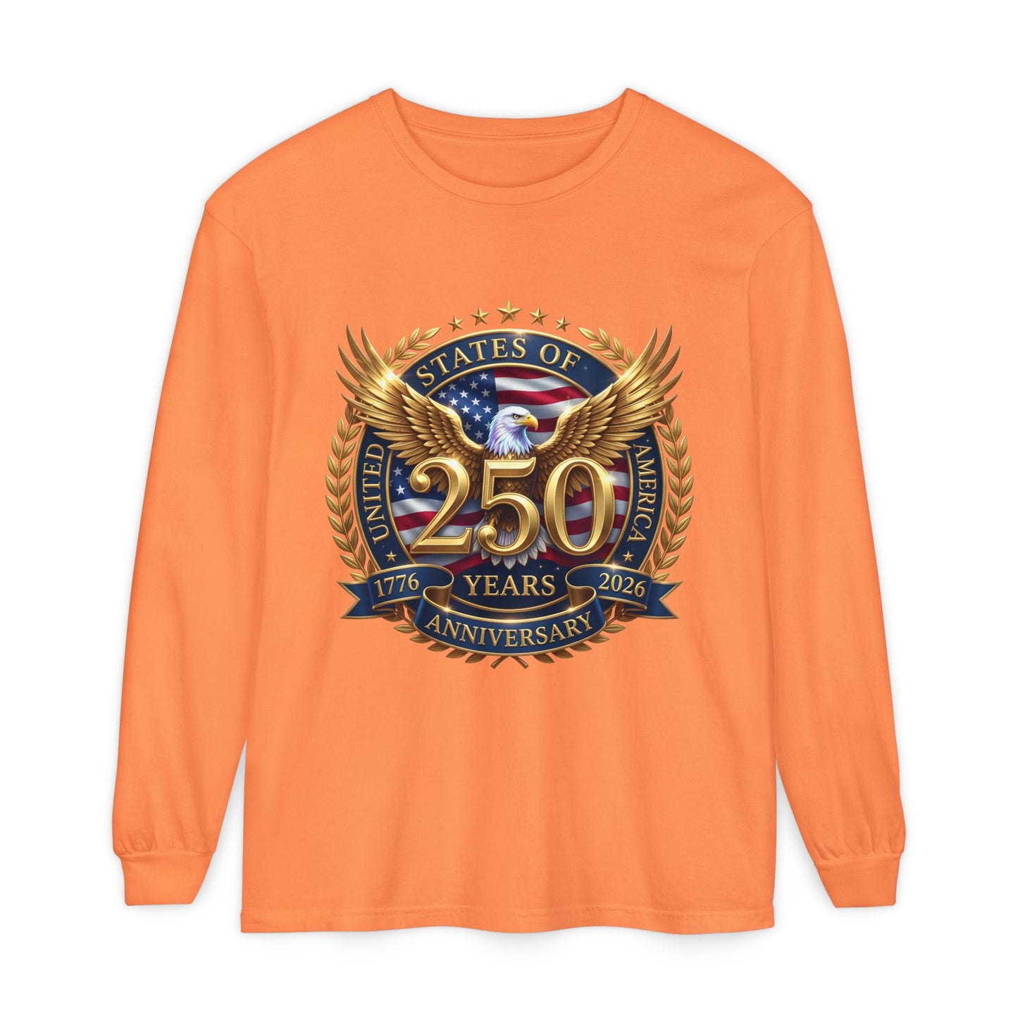250 Years Anniversary Long Sleeve T-Shirt — USA Bicentennial 1776–2026 Eagle Emblem