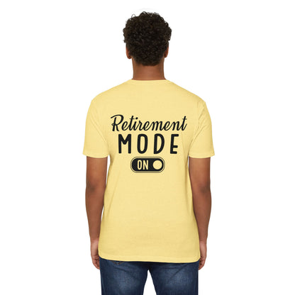 Retirement Mode On T-Shirt