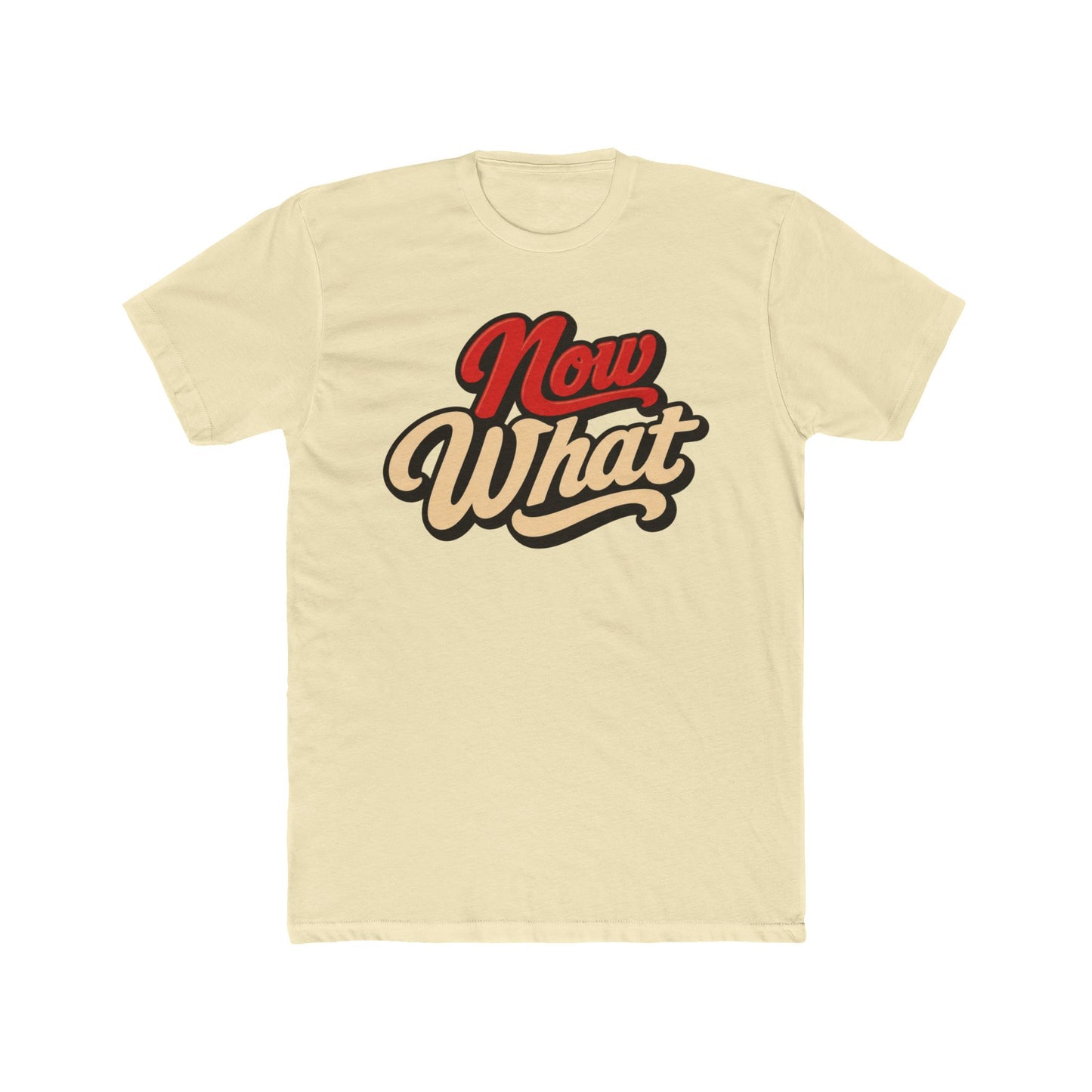 Now What Tee — Retro Script Graphic T-Shirt