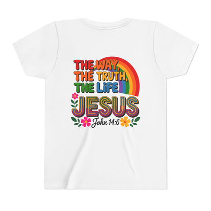Youth Tee — "The Way, The Truth, The Life" Jesus John 14:6 Rainbow Christian Shirt