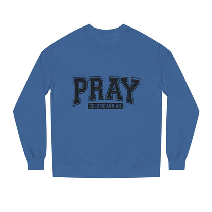 Pray Collegiate Sweatshirt — 'Colossians 4:2' Christian Crewneck