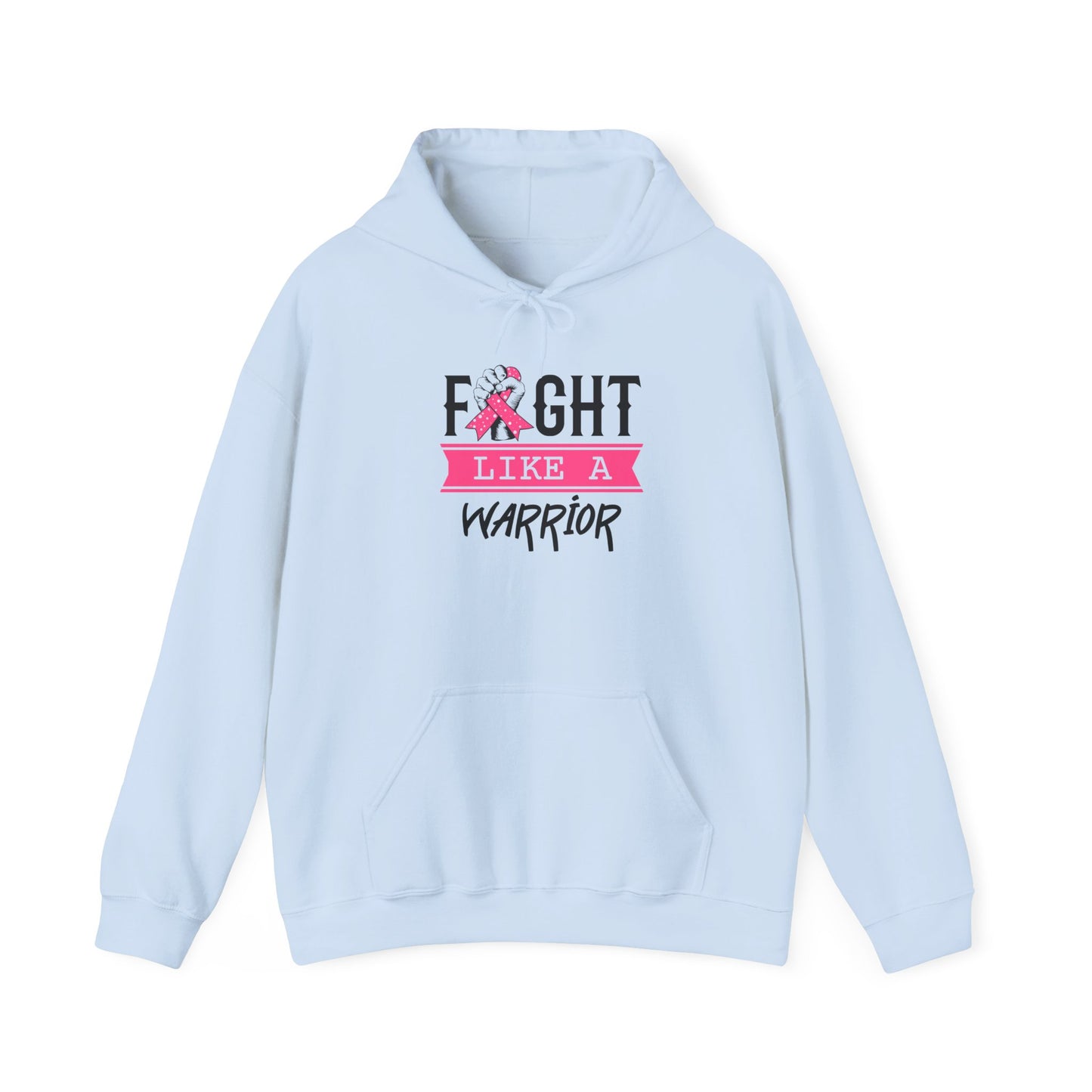 "Fight Like a Warrior" Hoodie