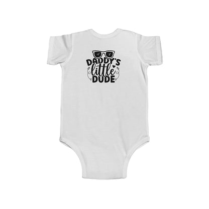 Daddy's Little Dude Infant Bodysuit