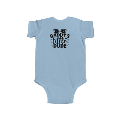 Daddy's Little Dude Infant Bodysuit