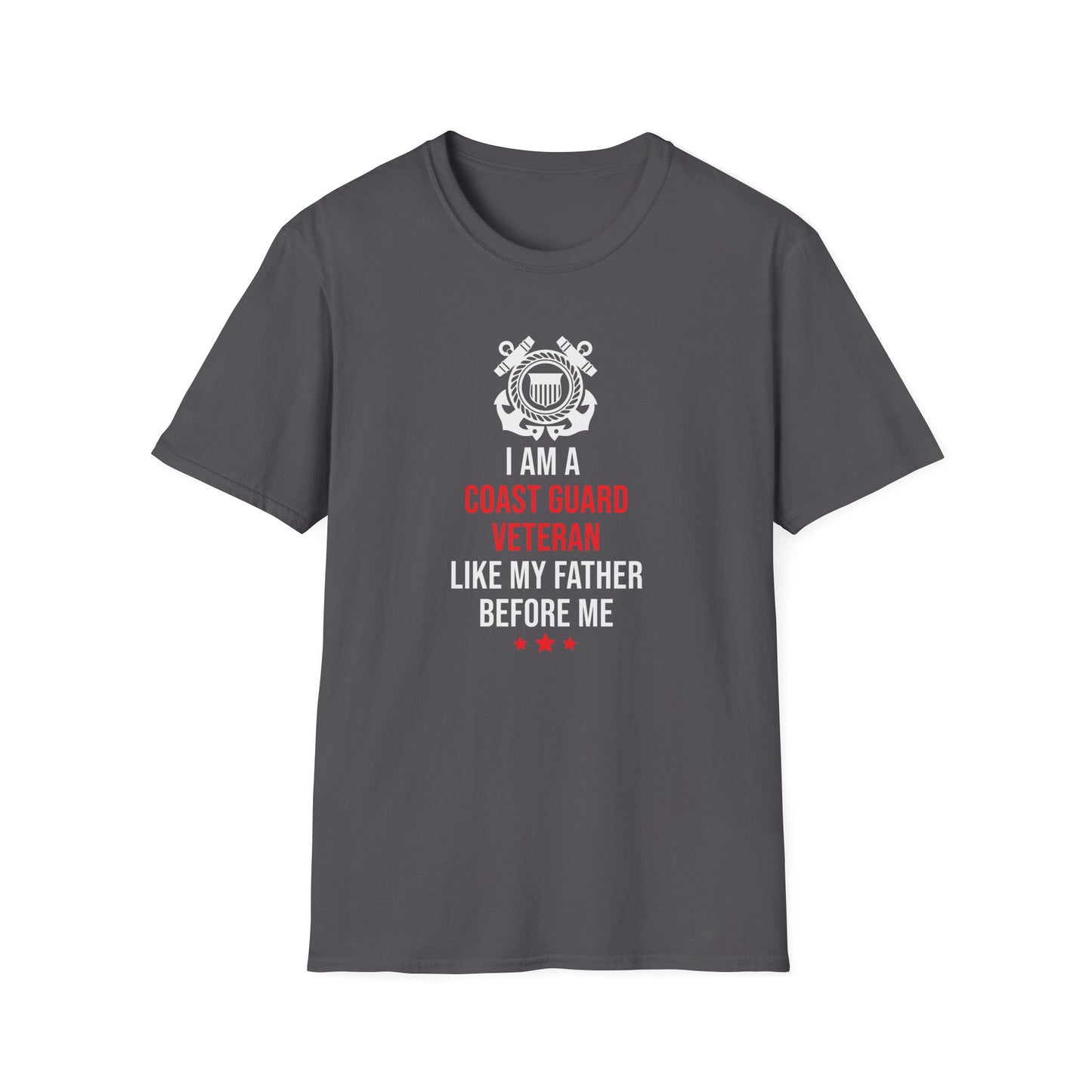 I Am A Coast Guard Veteran Like My Father Before Me T-Shirt