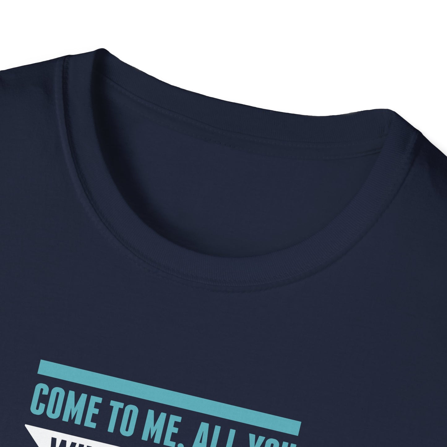 Come to Me, All You WHO Are Weary and I Will Give You REST T-Shirt