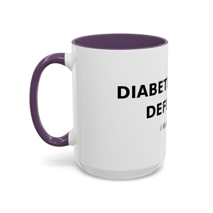Accent Coffee Mug - "Diabetes Won't Define Me" Inspirational Faith Coffee Mug (11/15oz)