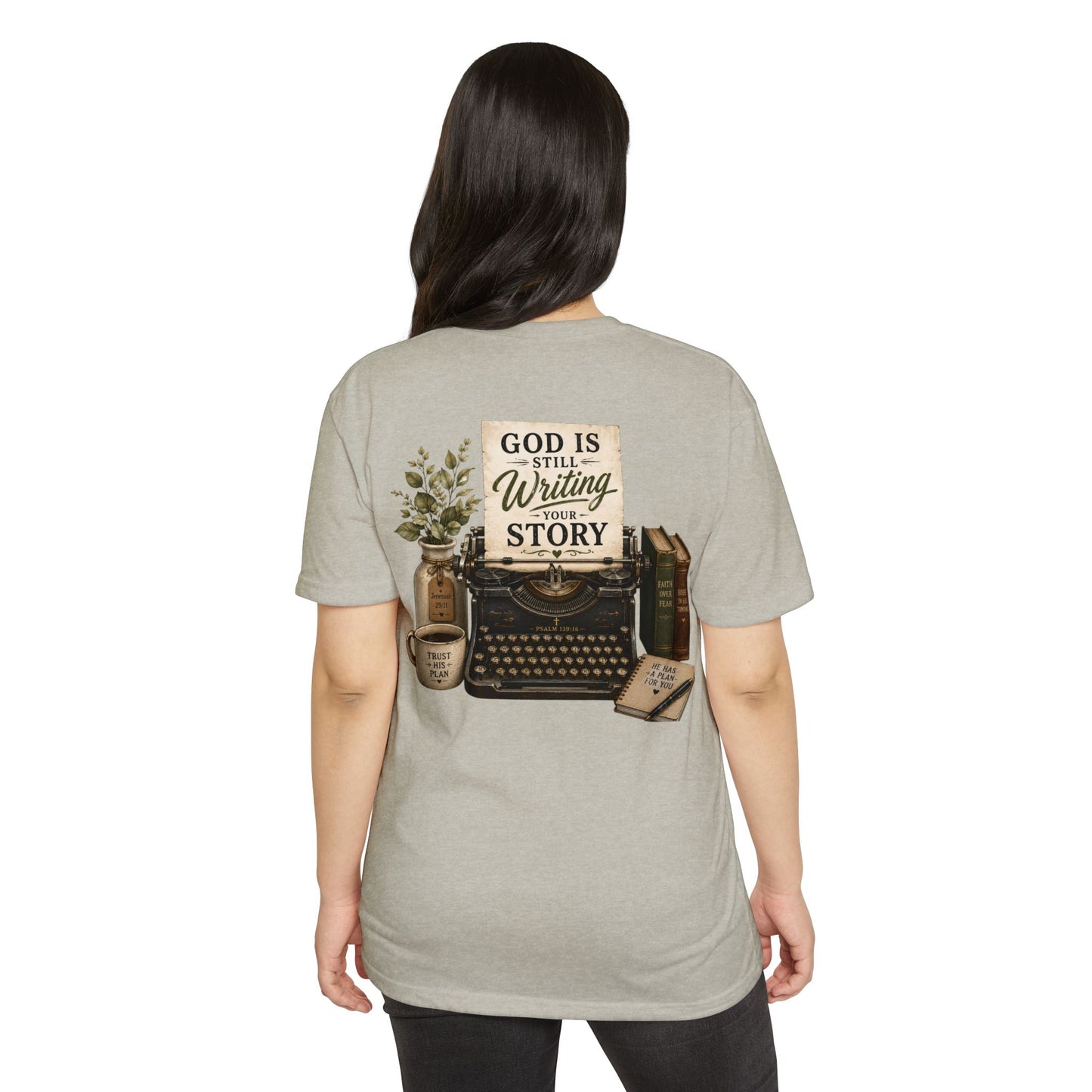 God Is Still Writing Your Story T-Shirt