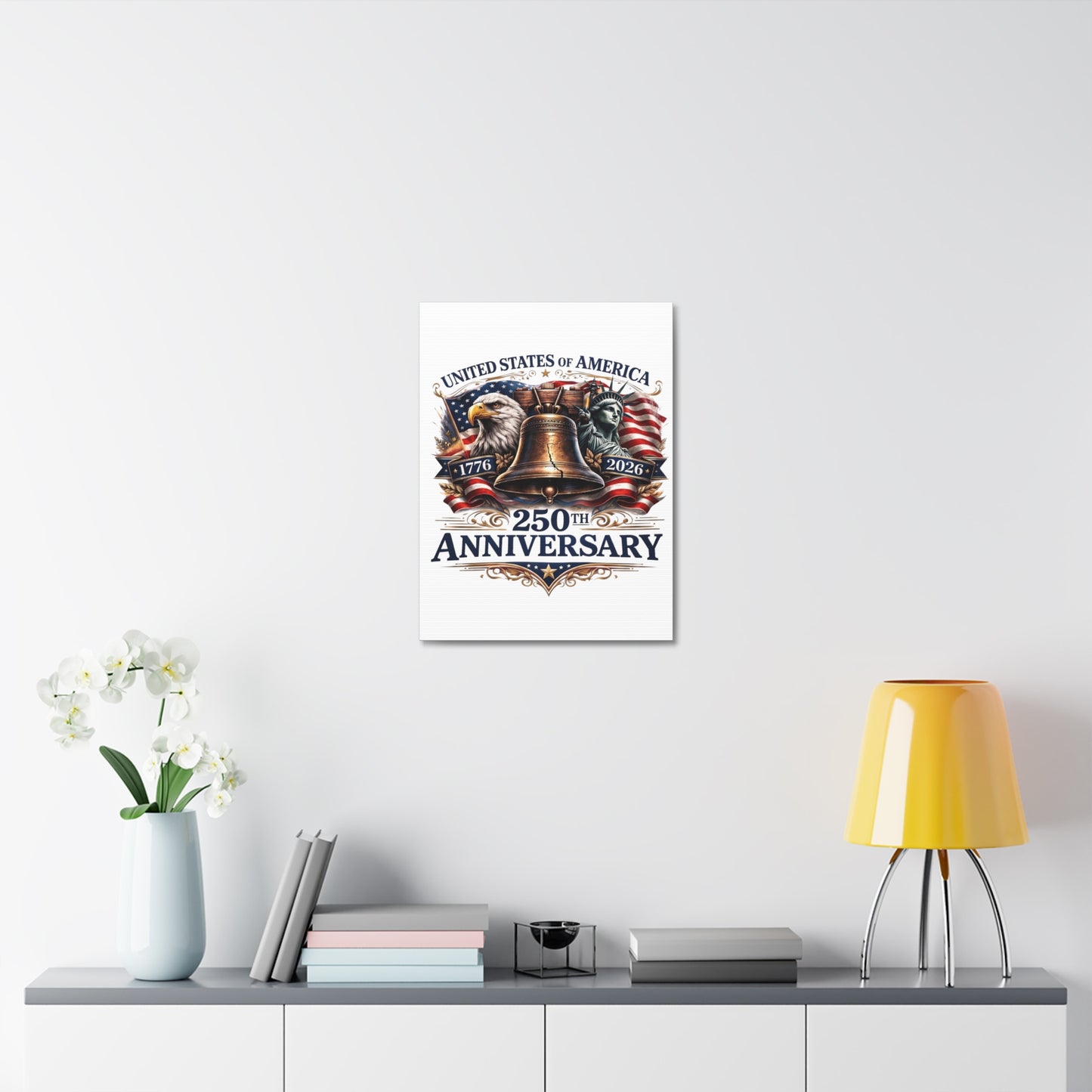 250th Anniversary USA Stretched Canvas – Liberty Bell, Eagle & Statue of Liberty Patriotic Wall Art