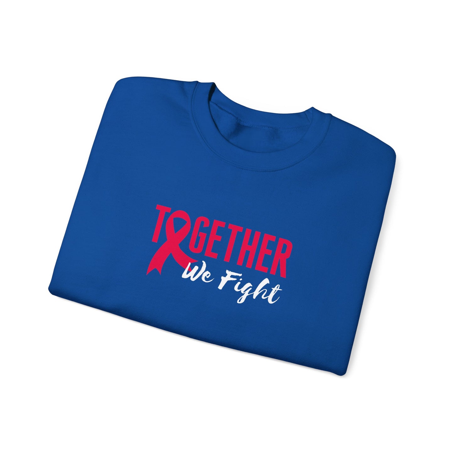 "Together We Fight" Sweatshirt