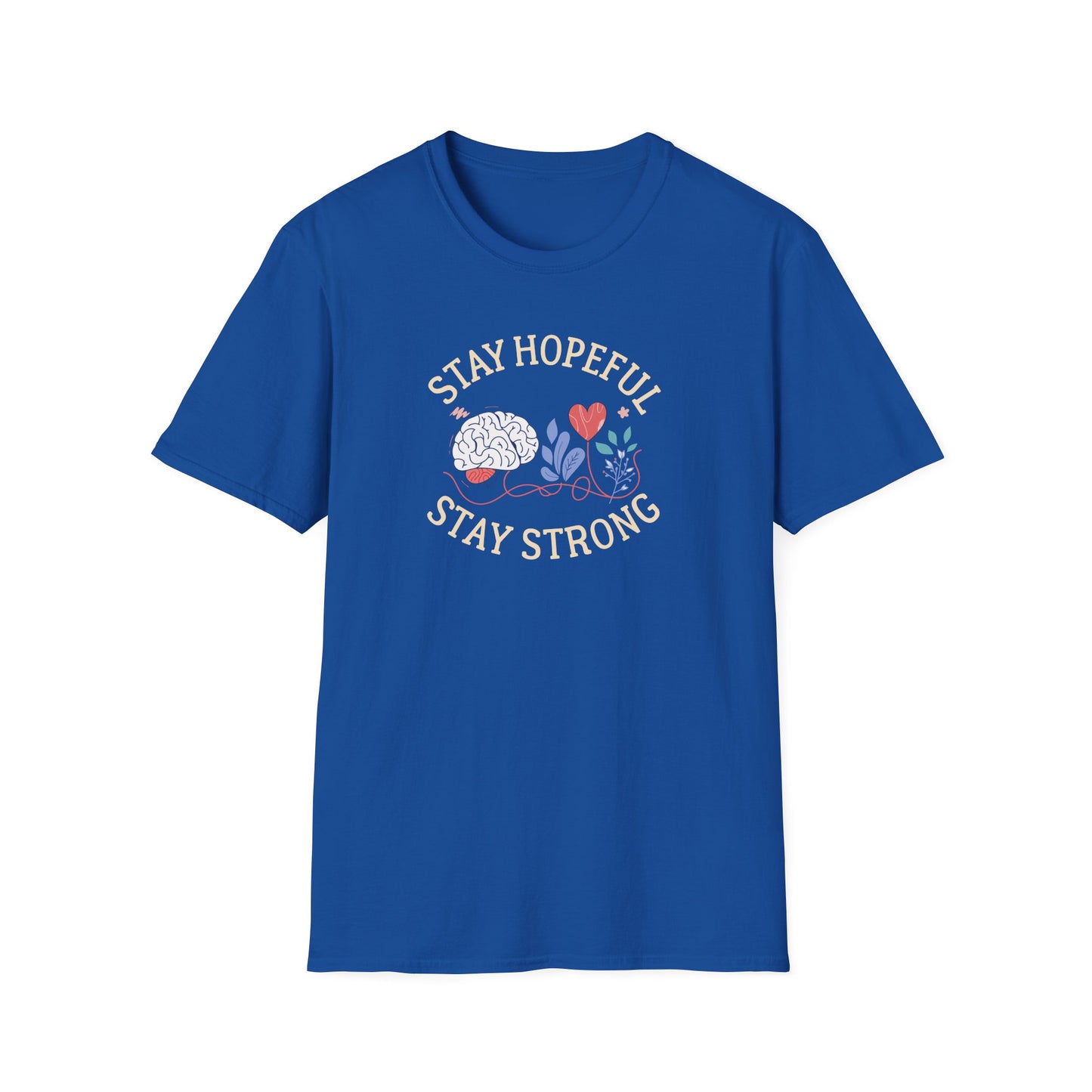 Stay Hopeful Stay Strong T-Shirt