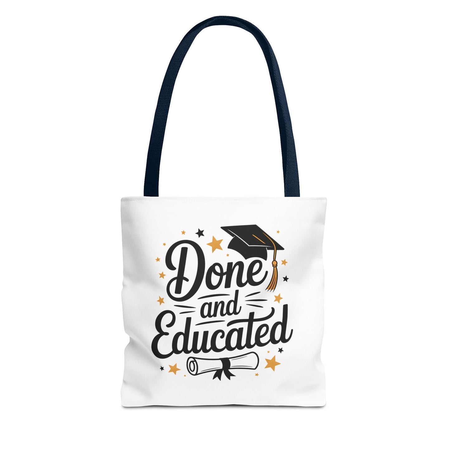 Graduation Tote Bag - "Done and Educated" Cap & Diploma Celebration Tote