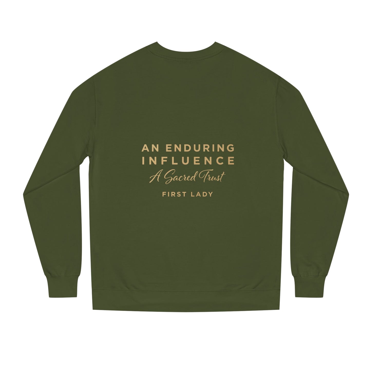 An Enduring Influence Crewneck Sweatshirt — "A Sacred Trust" First Lady Graphic