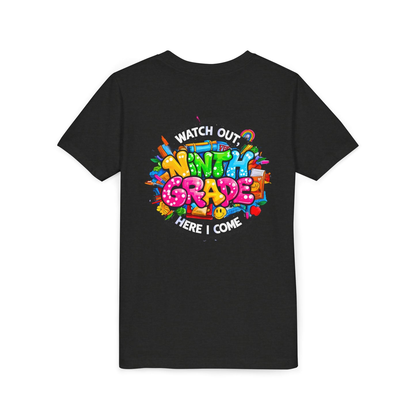 Youth Tee — “Watch Out Ninth Grade Here I Come” Colorful Back-to-School Shirt