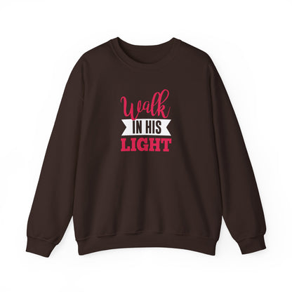 Walk in His Light  Sweatshirt
