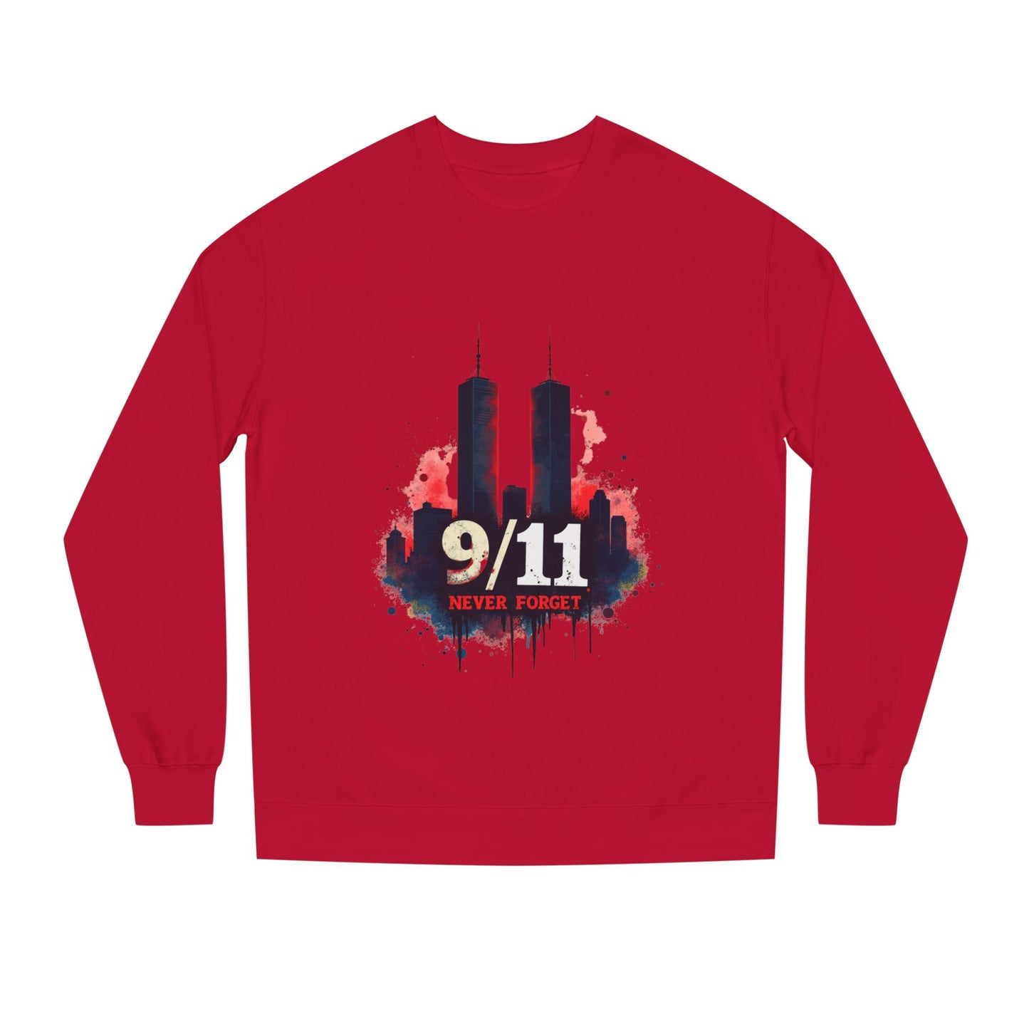 9/11 Never Forget Sweatshirt
