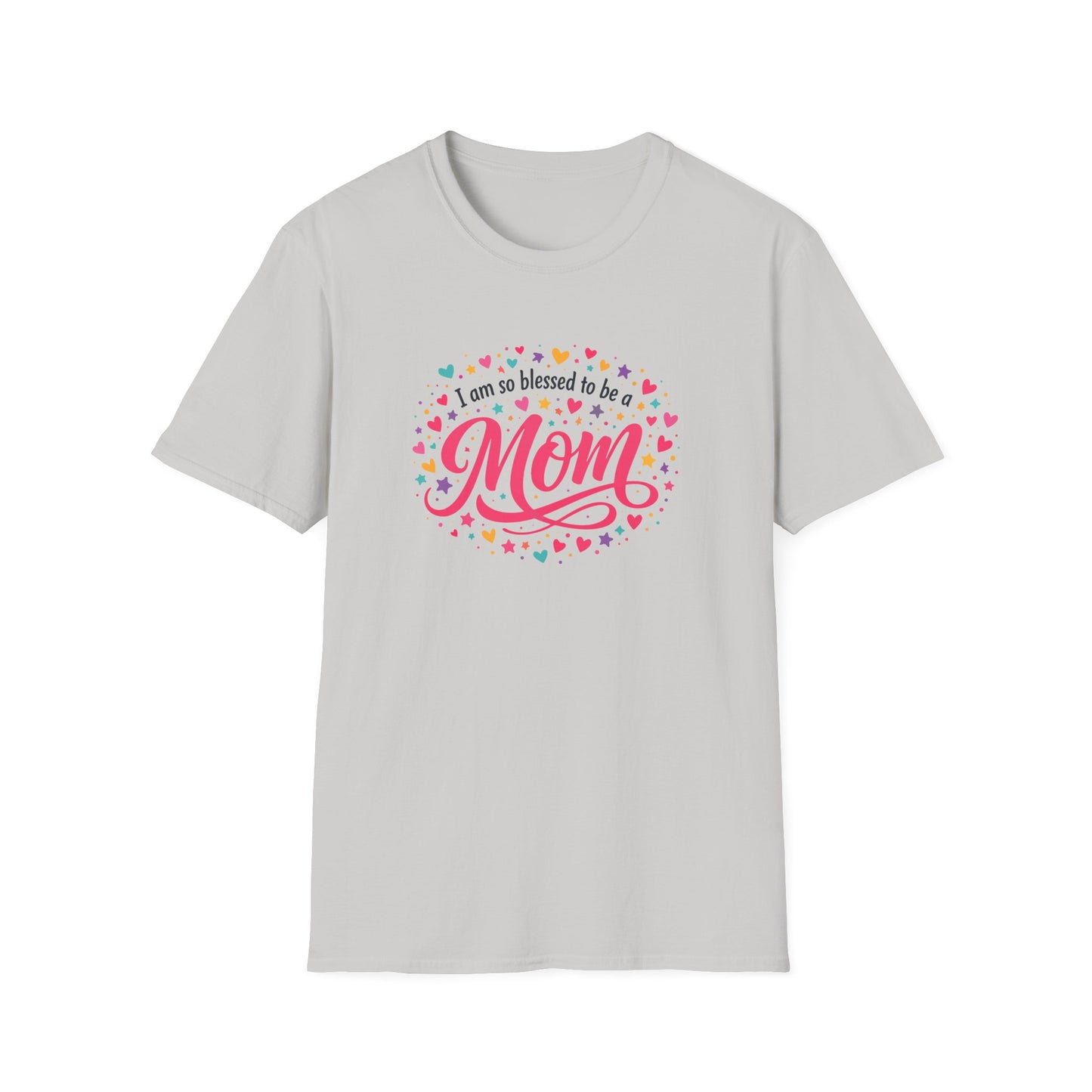 I Am So Blessed To Be A Mom T-Shirt