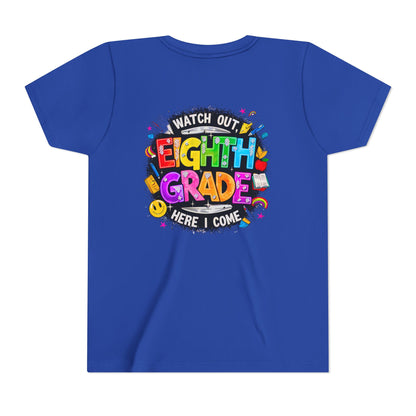 Eighth Grade Kids T‑Shirt — "Watch Out, Eighth Grade Here I Come" Back-to-School Tee