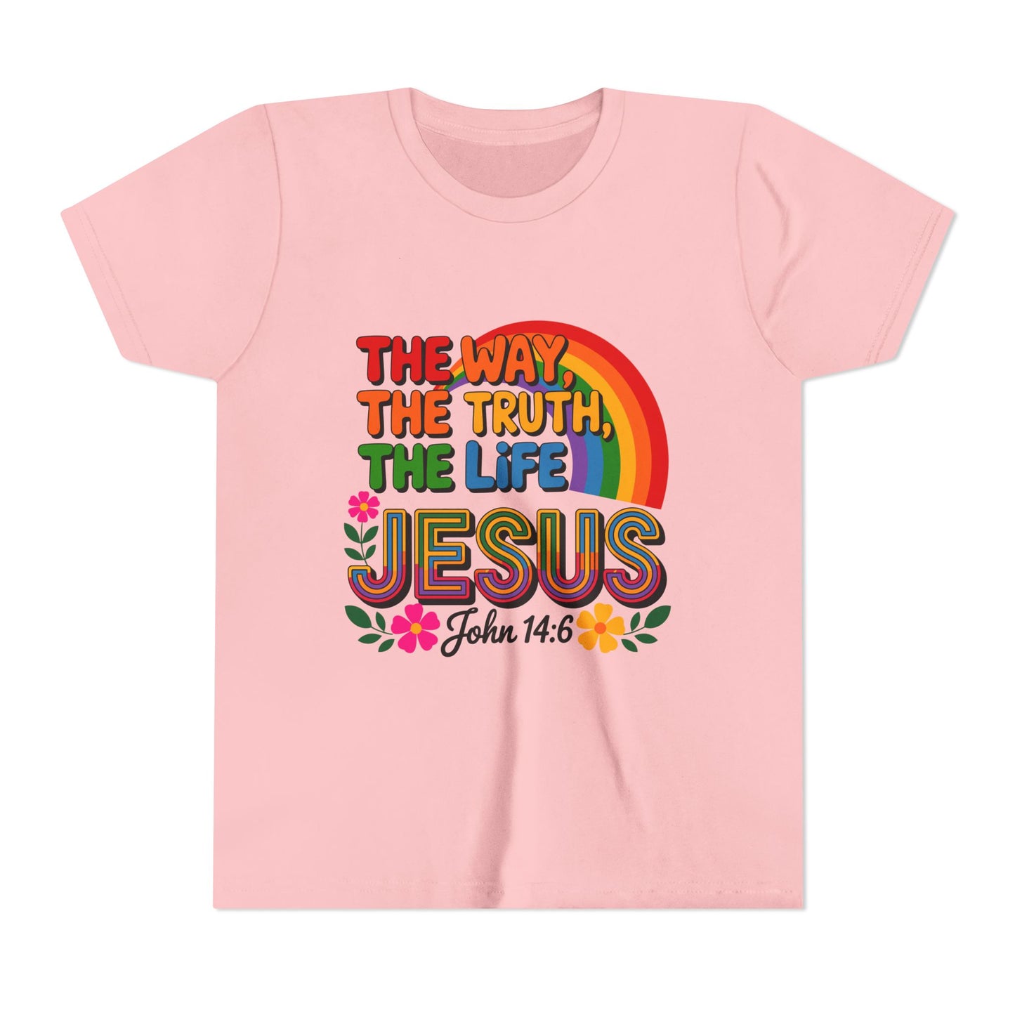 Youth Tee — "The Way, The Truth, The Life" Jesus John 14:6 Rainbow Christian Shirt