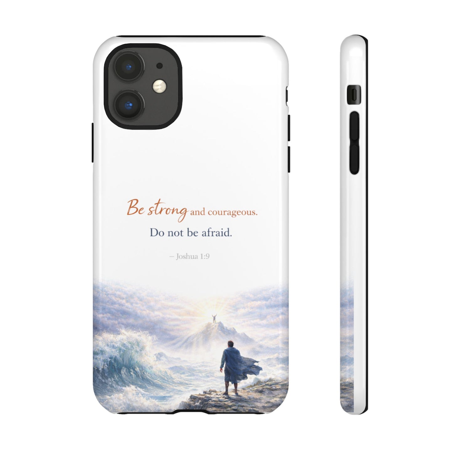 Inspirational 'Be Strong and Courageous' Phone Case — Joshua 1:9 Christian Protective Tough Case