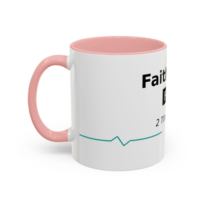 Faith Over Fear Coffee Mug — 2 Timothy 1:7 Inspirational Accent Mug