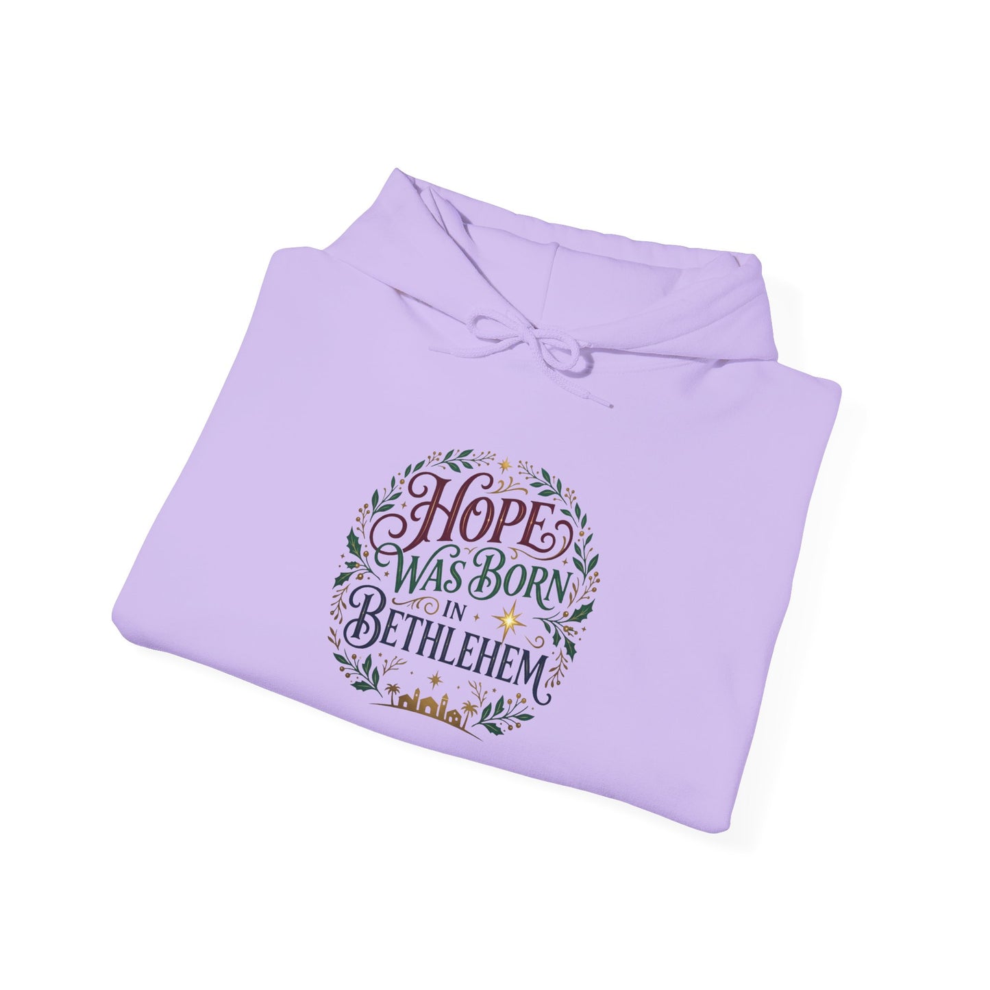 "Hope Was Born in Bethlehem" Hoodie