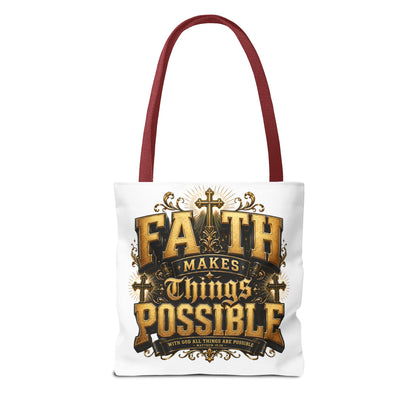 Faith Makes Things Possible Tote Bag — Inspirational Christian Scripture Canvas Tote