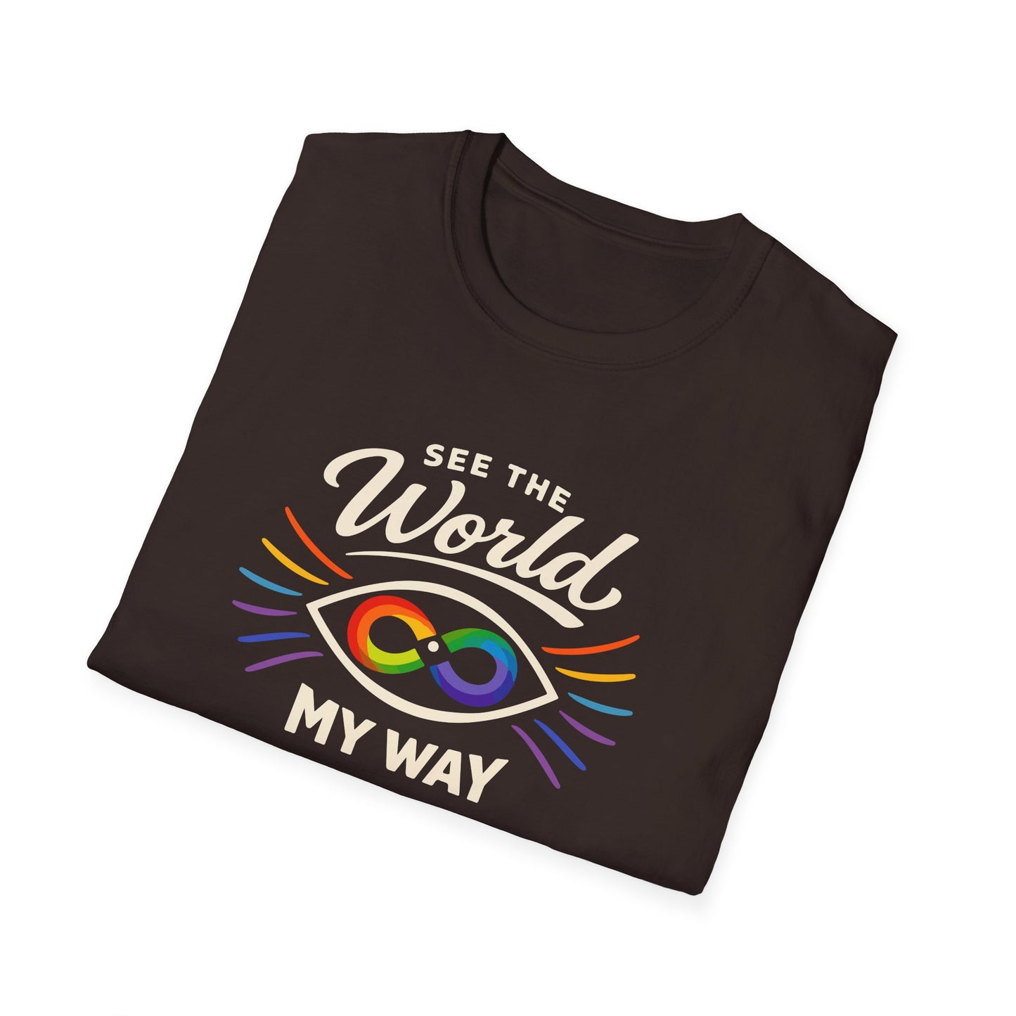 See The World My Way T-Shirt
