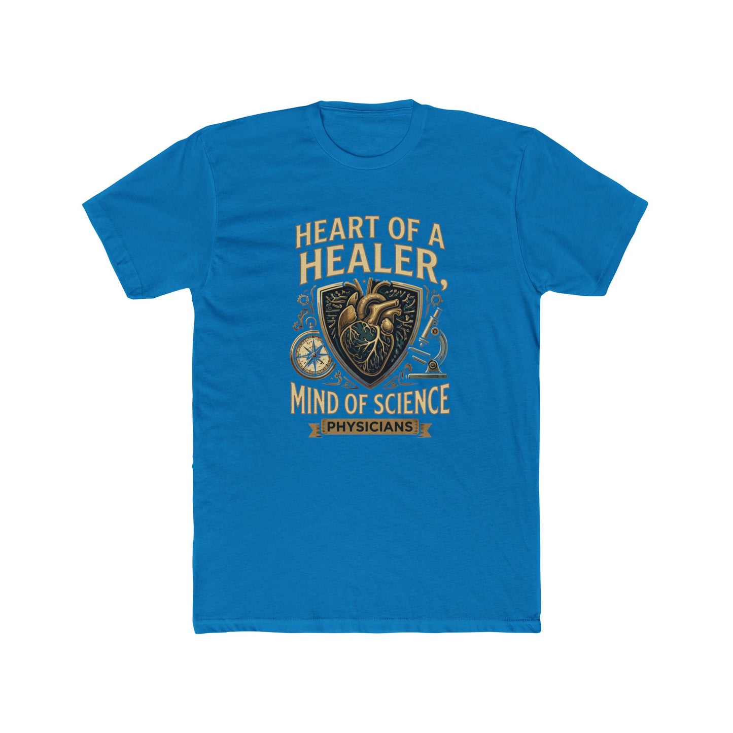Physician T-Shirt — "Heart of a Healer, Mind of Science" Medical Tee