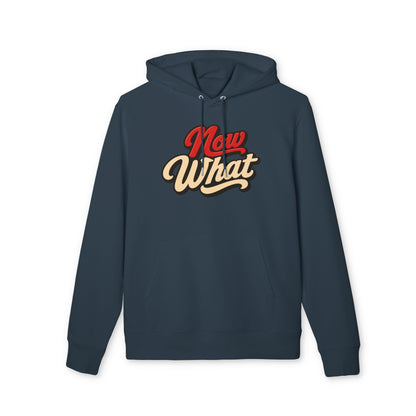 Now What Hoodie — Retro Script Graphic Pullover