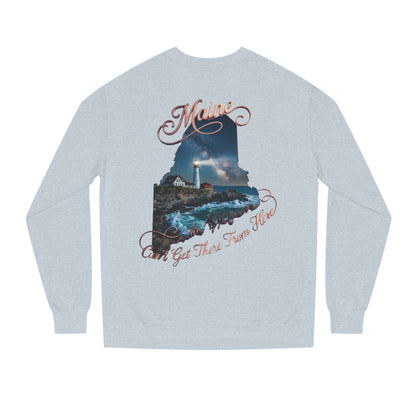 Maine Lighthouse Crewneck Sweatshirt — "Can't Get There From Here" Coastal Graphic
