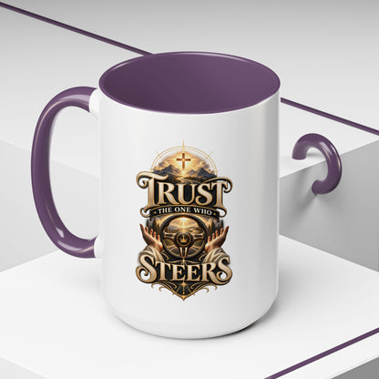 Faith Coffee Mug — "Trust the One Who Steers" Accent 11/15oz