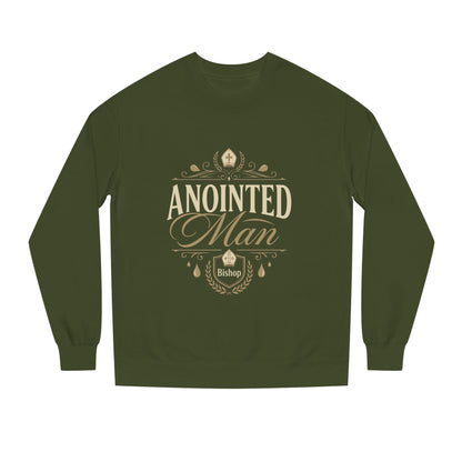 Anointed Man Sweatshirt — Bishop Spiritual Faith Crewneck