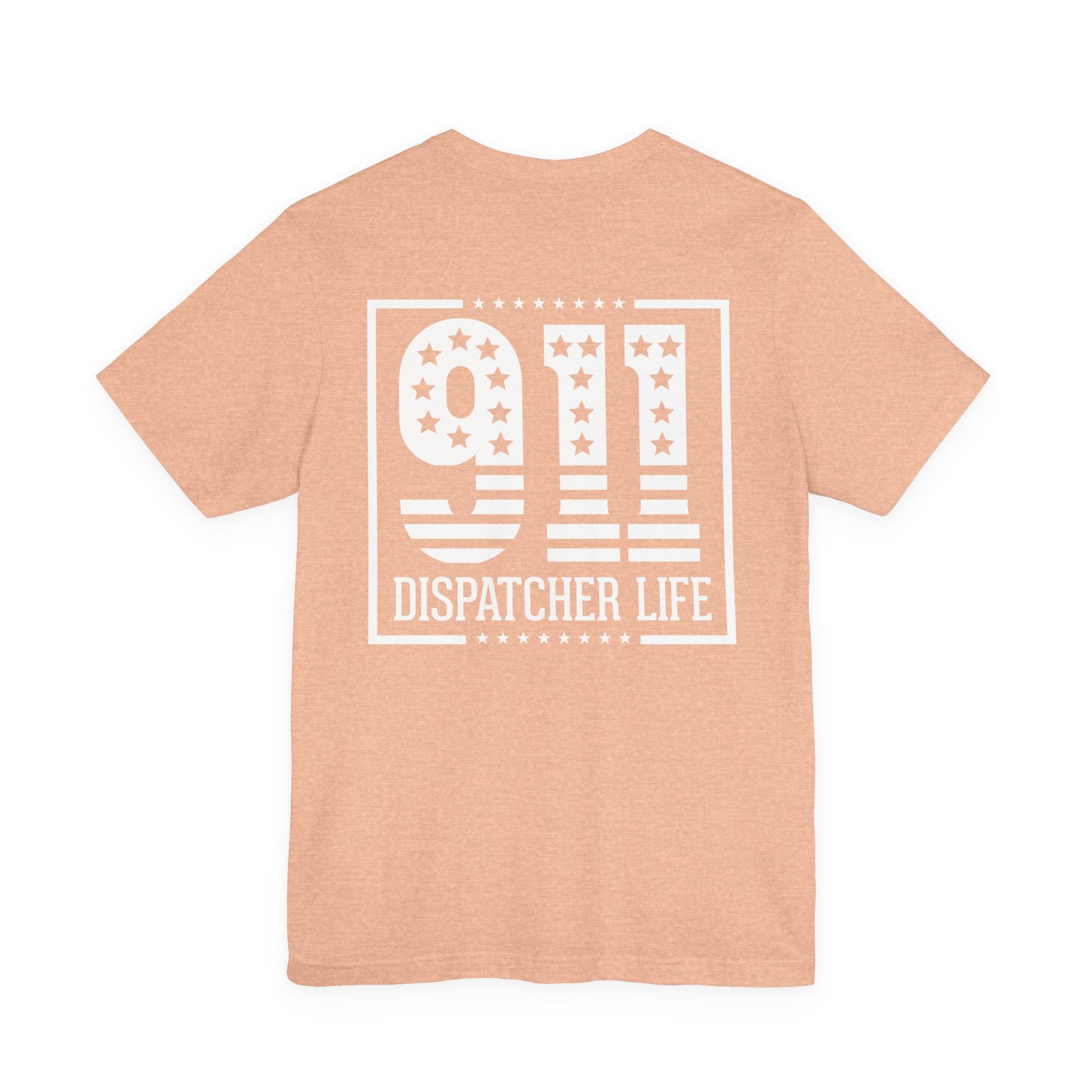 911 Dispatcher Life T-Shirt — Patriotic Emergency Dispatcher Tee