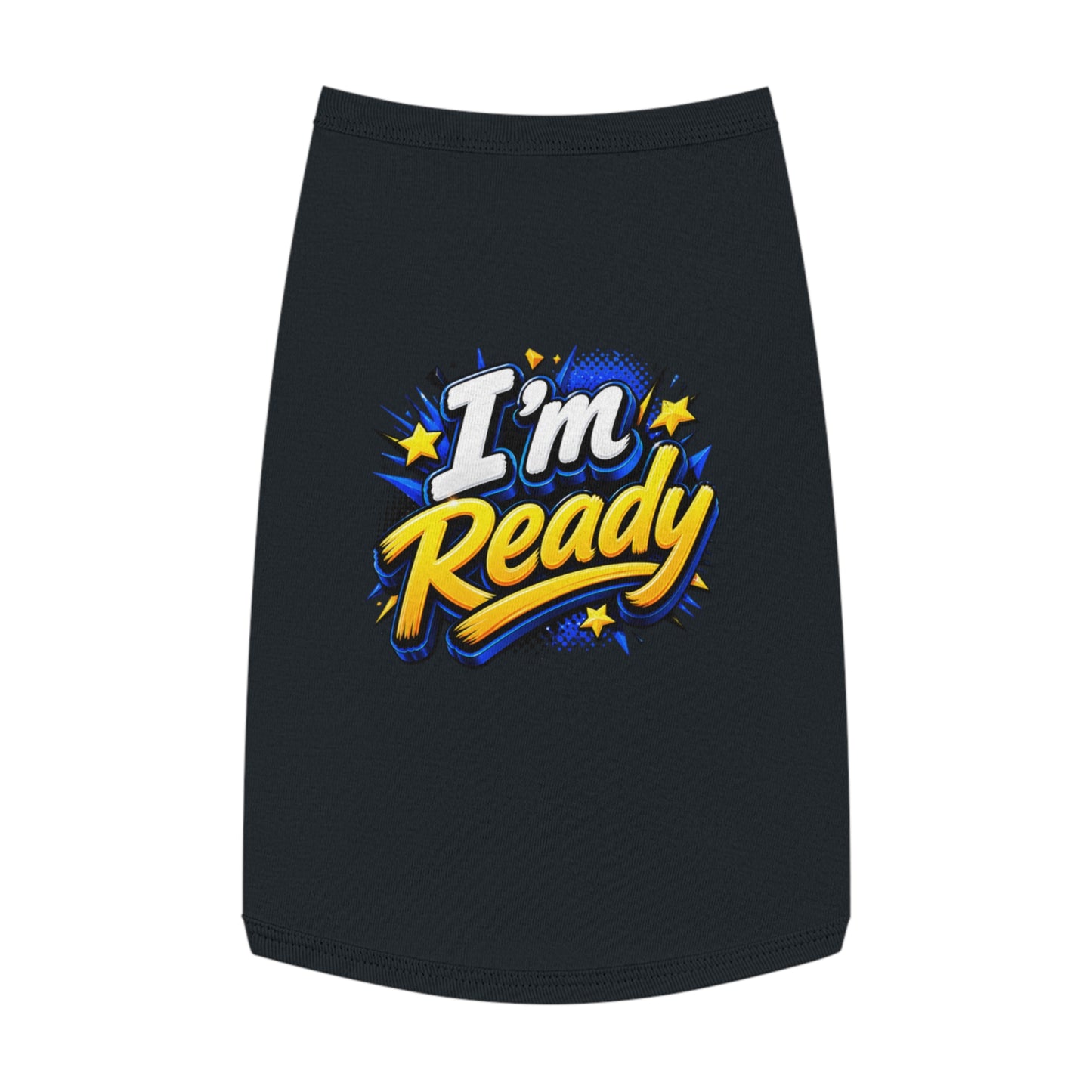 I’m Ready Pet Tank Top – Motivational Graphic Dog Shirt for Active Dogs
