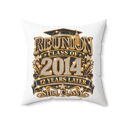 2014 Class Reunion Pillow — "Still Classy" 12 Year Reunion Decorative Throw Pillow