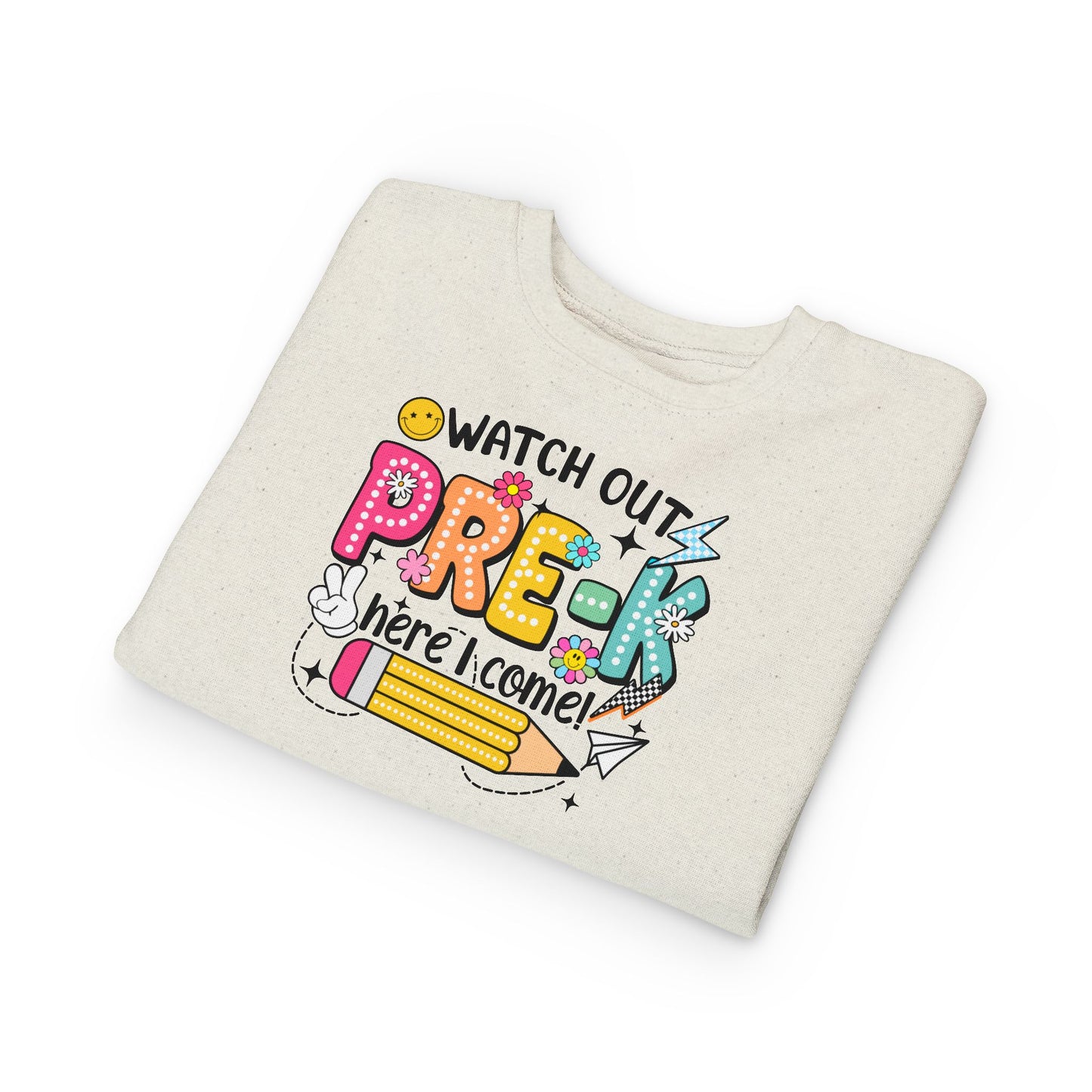 Toddler Sweatshirt — "Watch Out Pre-K Here I Come" Back-to-School Crewneck