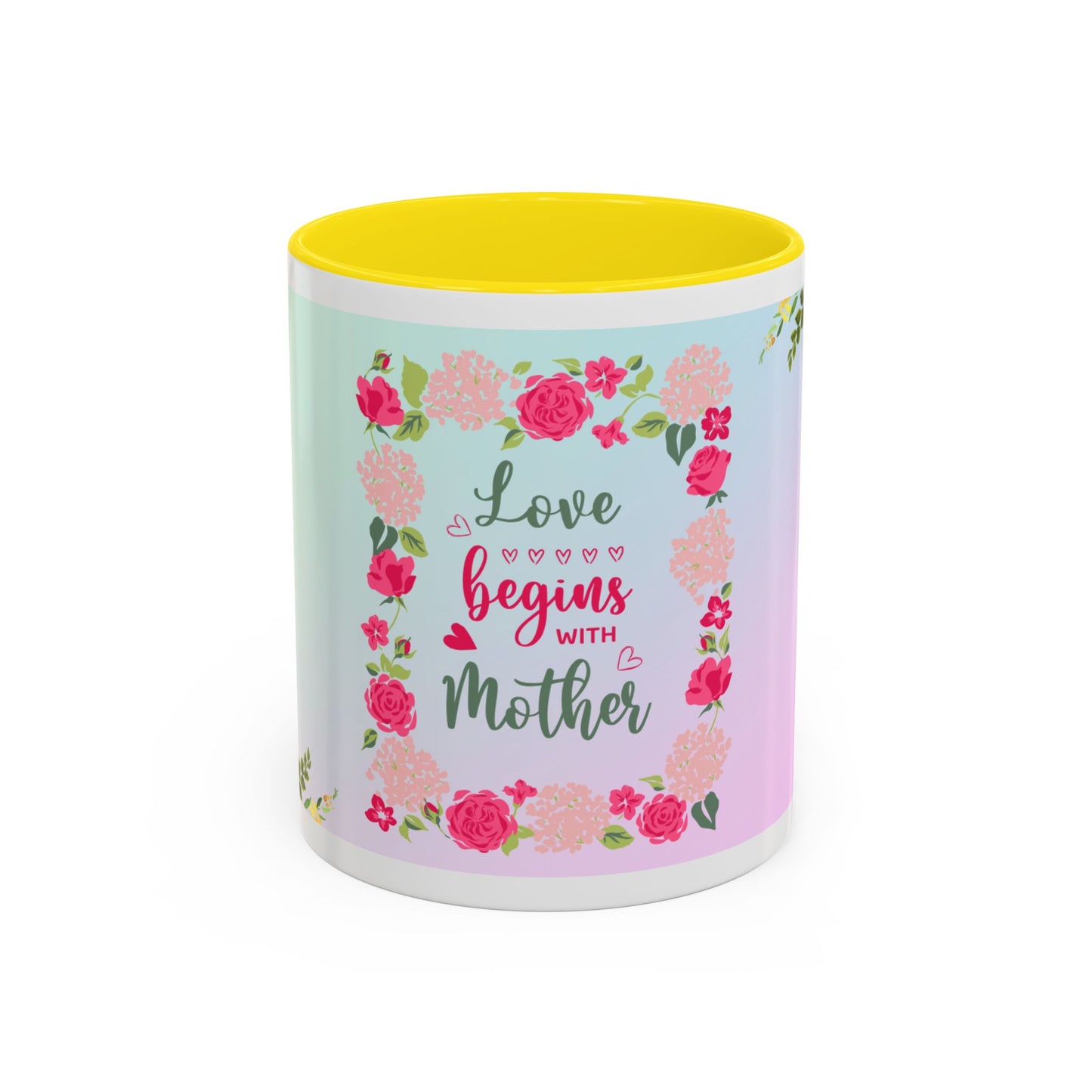 Love Begins with Mother Floral Coffee Mug — Mother's Day Gift (11/15 oz)