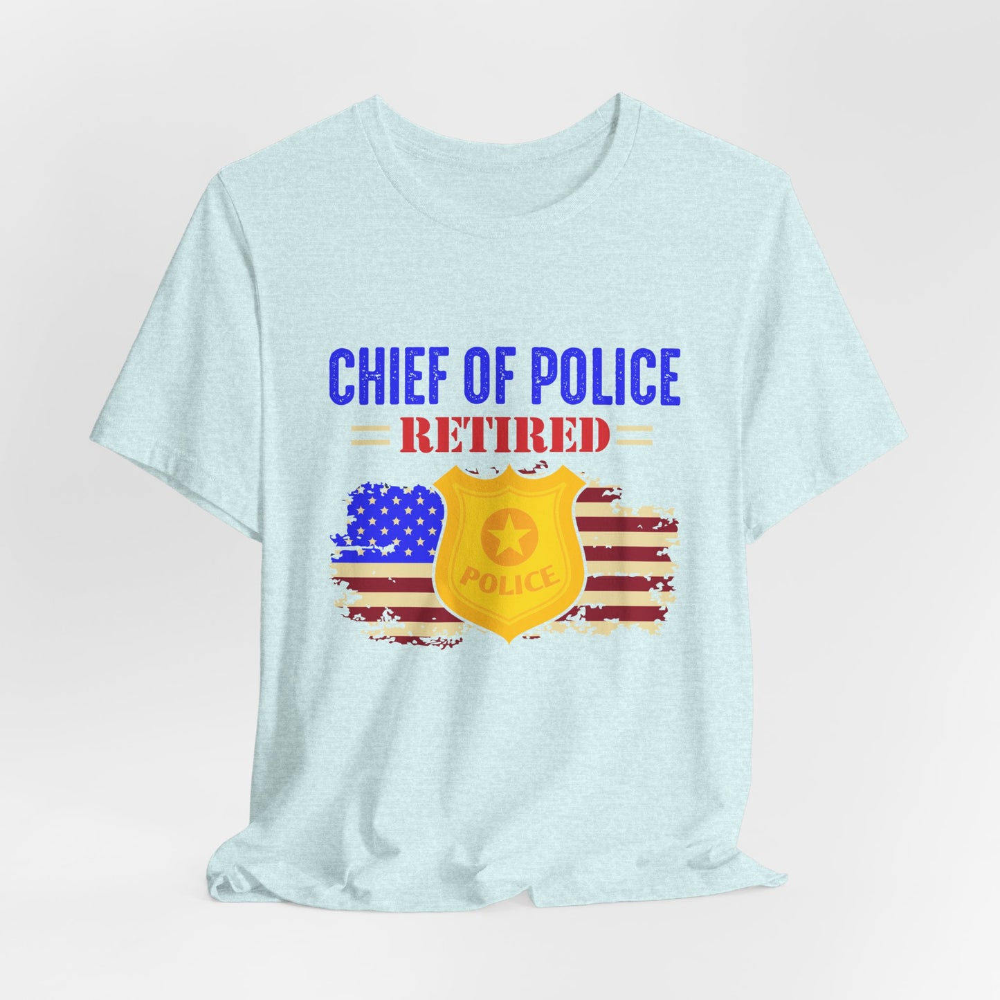 Retired Chief of Police T-Shirt — American Flag Badge Retirement Tee