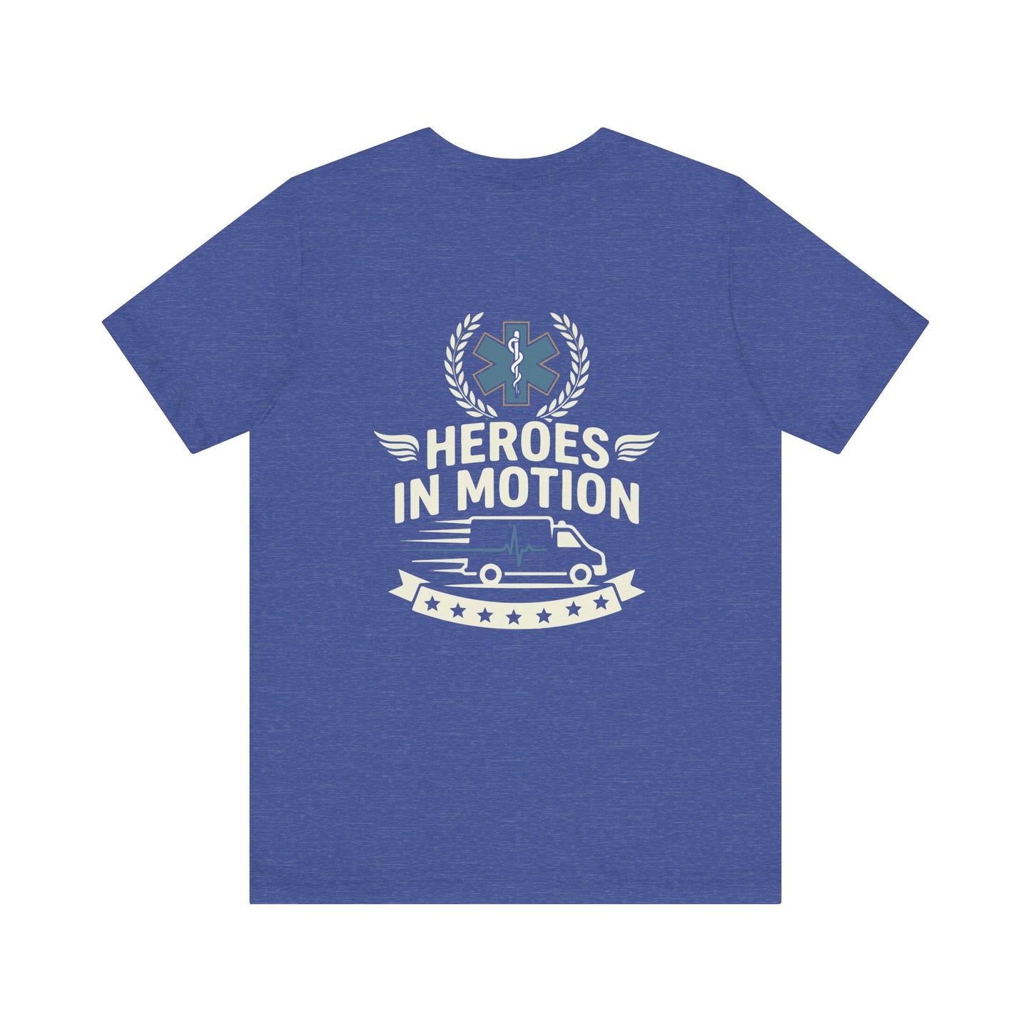 EMT "Heroes in Motion" Tee - Paramedic Ambulance Tribute Shirt