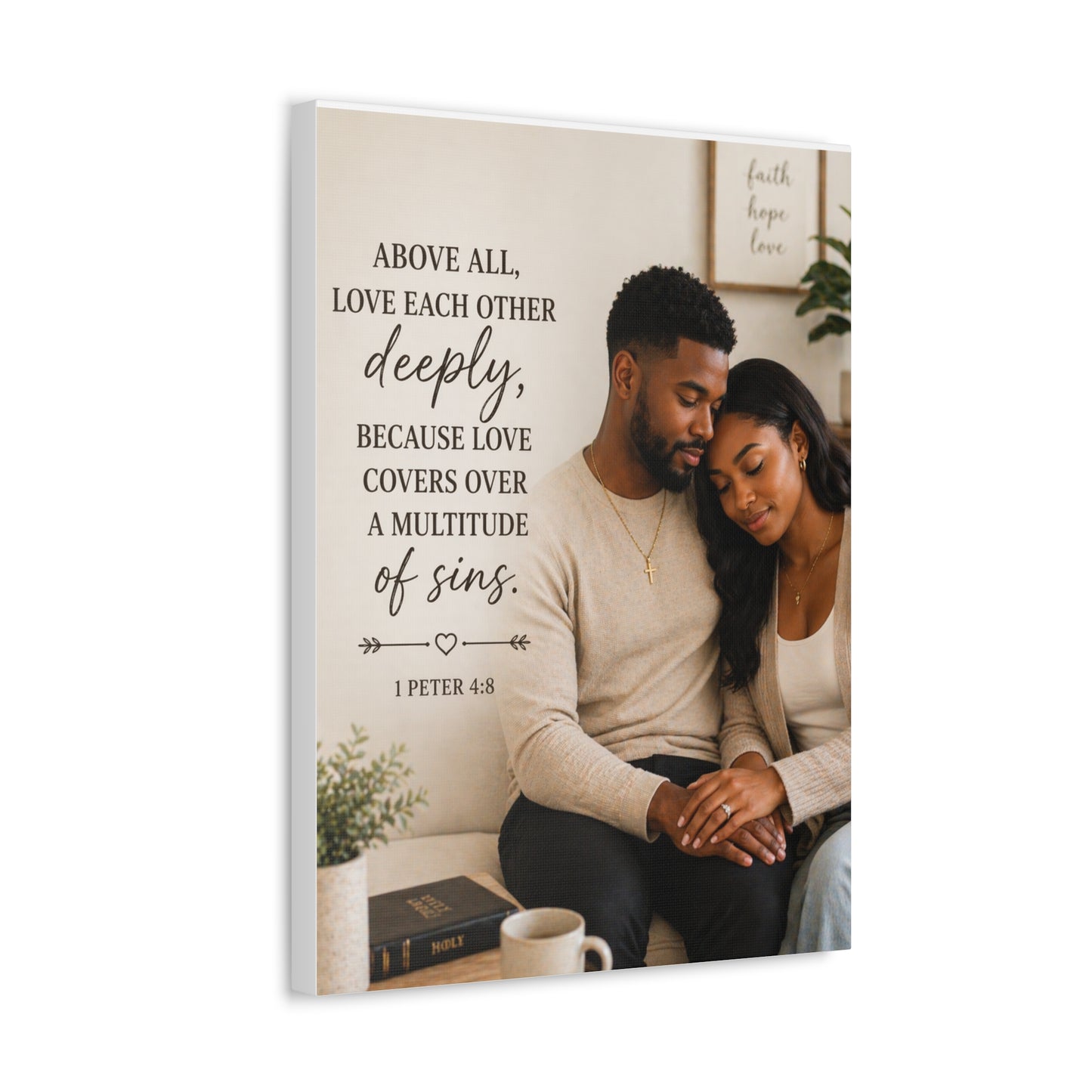 Stretched Canvas — "Above All, Love Each Other Deeply" Christian Wall Art